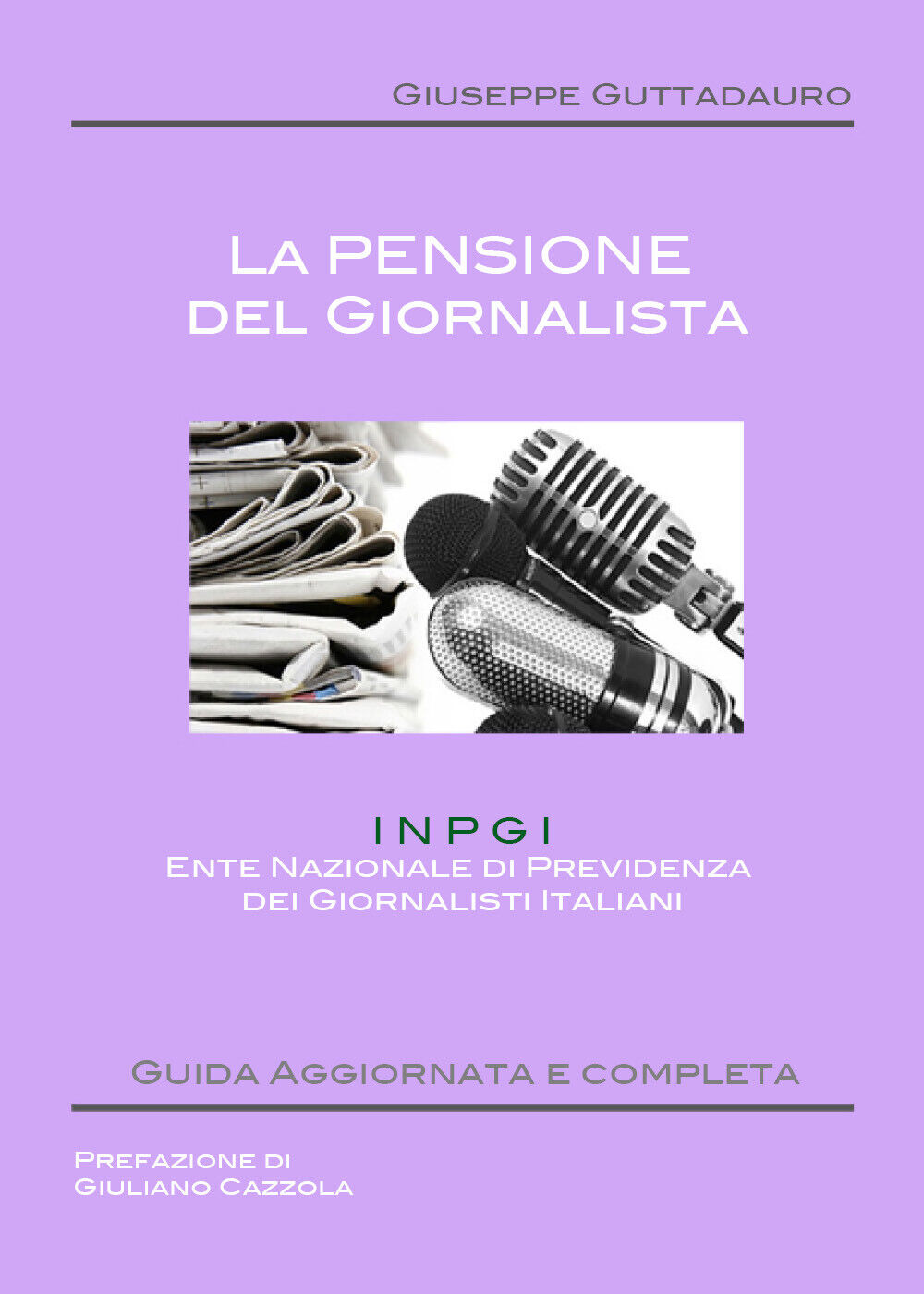 La Pensione del Giornalista - Giuseppe Guttadauro,  2017,  Youcanprint