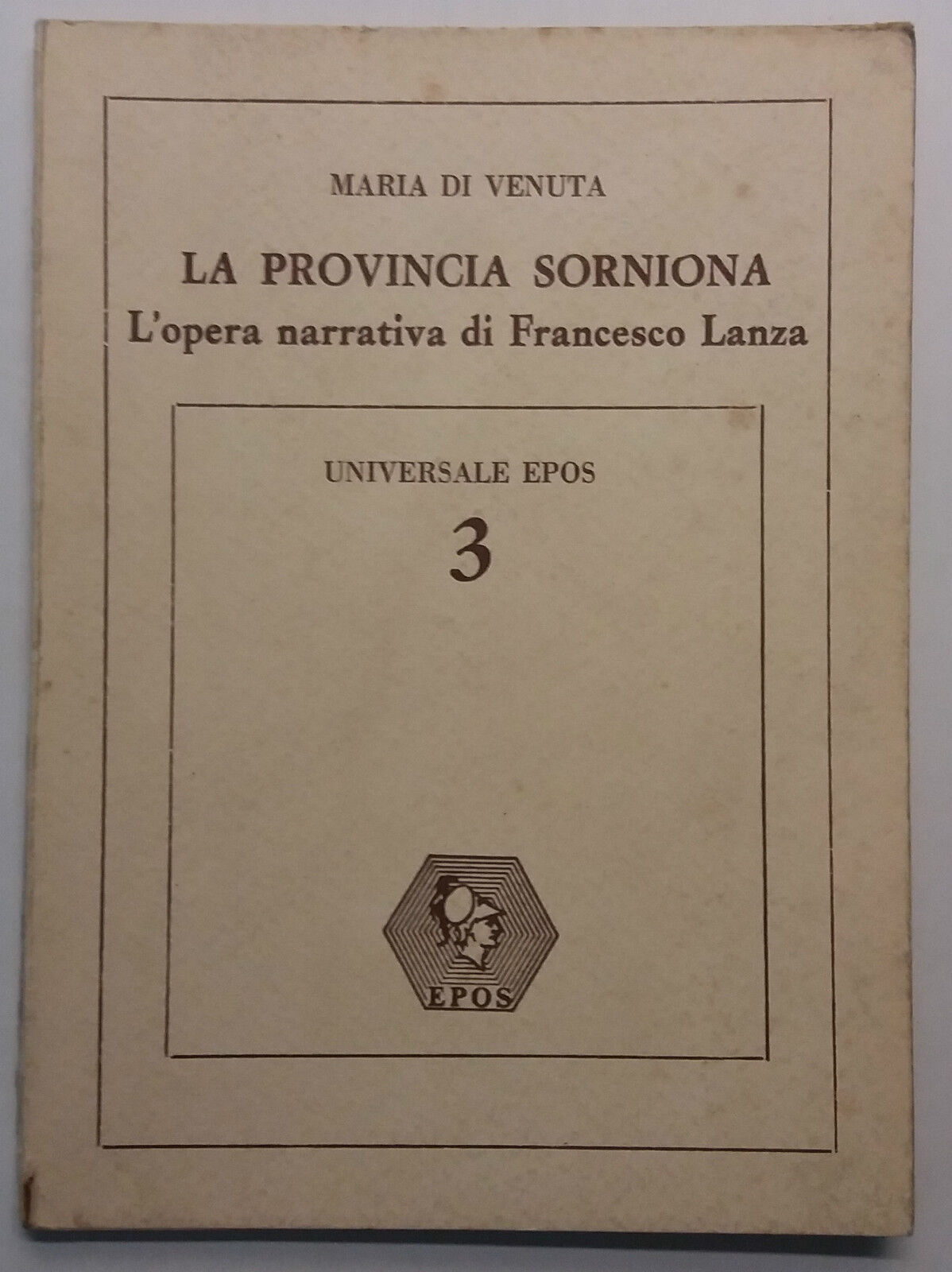 La Provincia Sorniona - Maria Di Venuta - Epos - 1984 - G