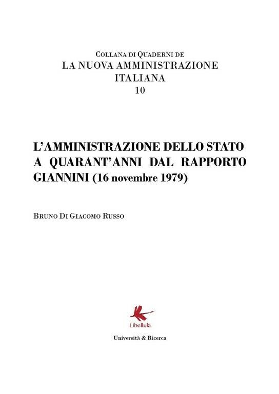 La Pubblica Amministrazione a 40 anni dal Rapporto Giannini  di Bruno Di Giacomo