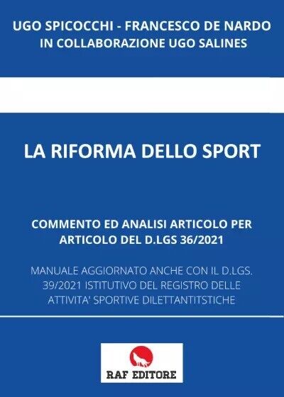 La Riforma Dello Sport. Commento ed analisi articolo per articolo del d.lgs. 36