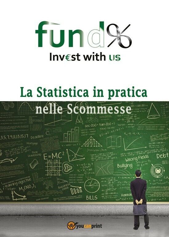 La Statistica in pratica nelle Scommesse  di Francesco Oliva,  2020,  Youcanprin