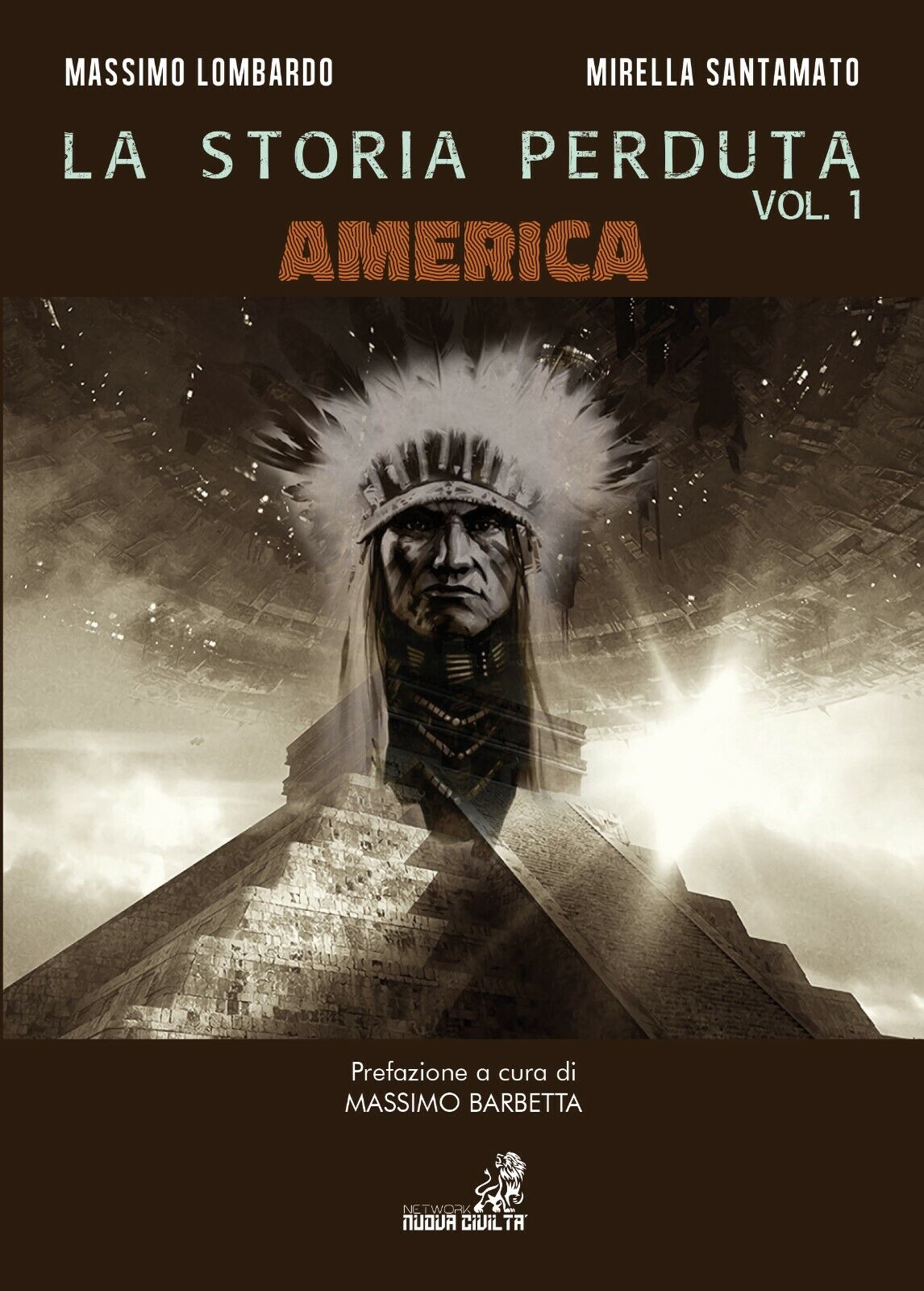 La Storia Perduta Vol.1 America - di Massimo Lombardo, Mirella Santamato,  2019