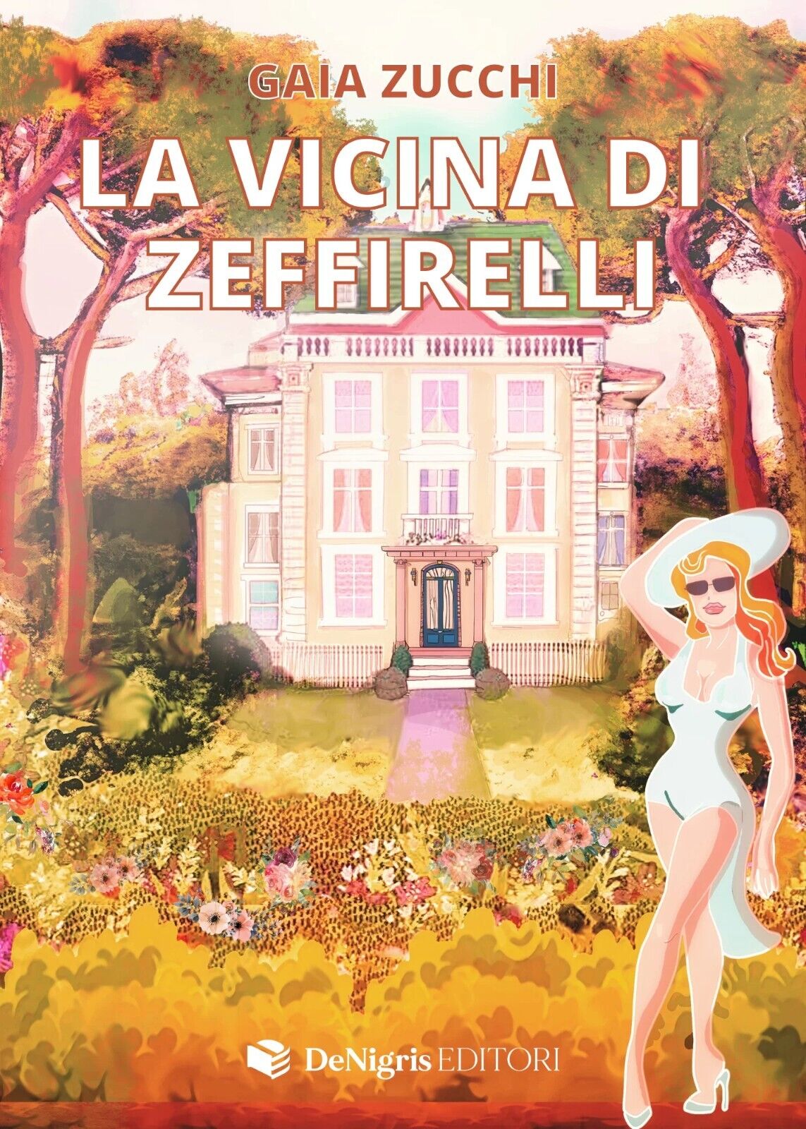 La Vicina Di Zeffirelli di Gaia Zucchi, 2022, De Nigris Editore