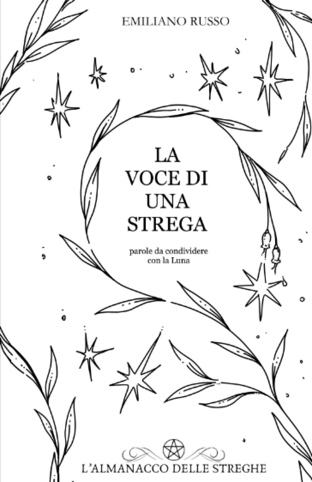 La Voce di una Strega - Emiliano Russo - Independently published, 2022