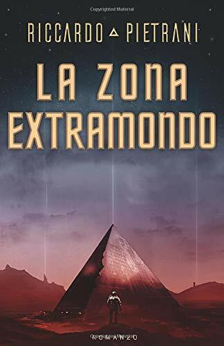 La Zona Extramondo di Riccardo Pietrani,  2020,  Indipendently Published