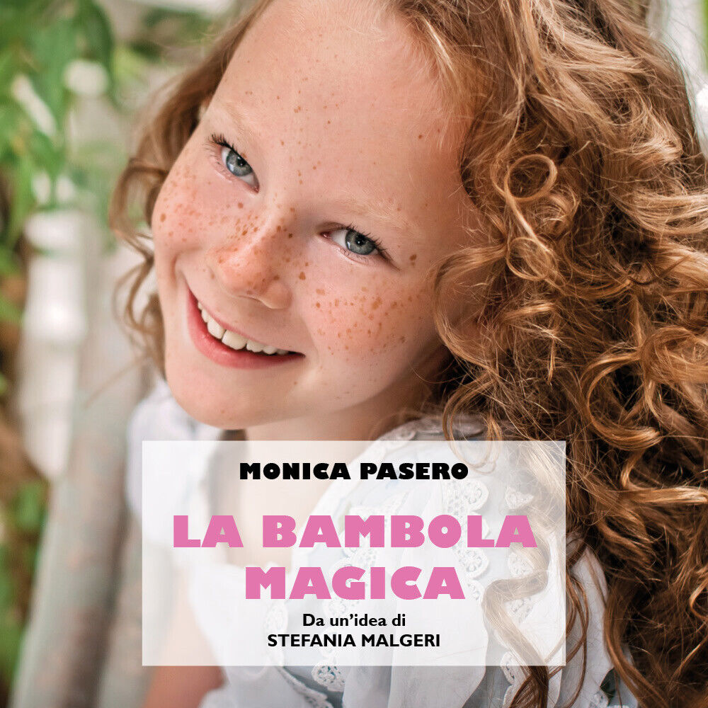   La bambola magica - Monica Pasero,  2019,  Youcanprint