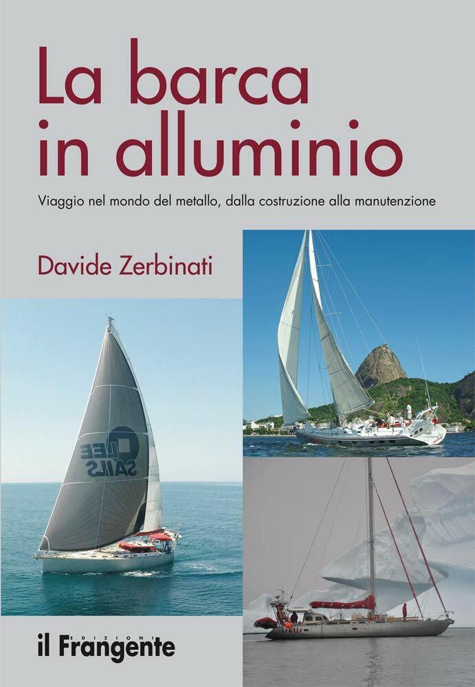 La barca in alluminio - Davide Zerbinati - il frangente, 2019 
