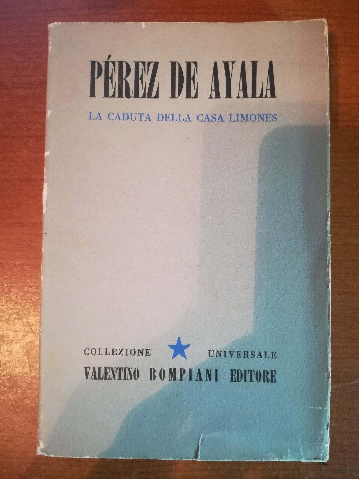 La caduta della casa Limones - Perez de Ayala - Bompiani - 1942- M