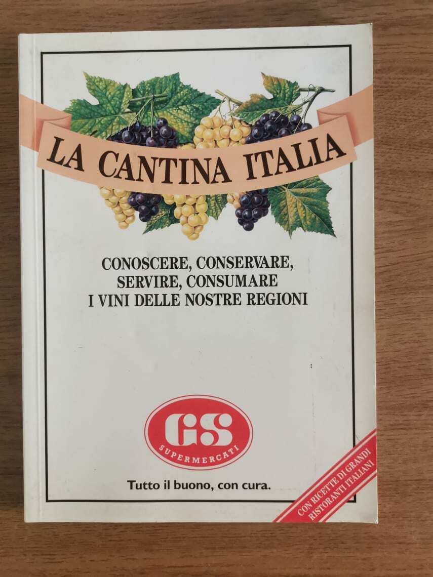 La cantina italia - AA. VV. - GS supermercati - 1991 - AR