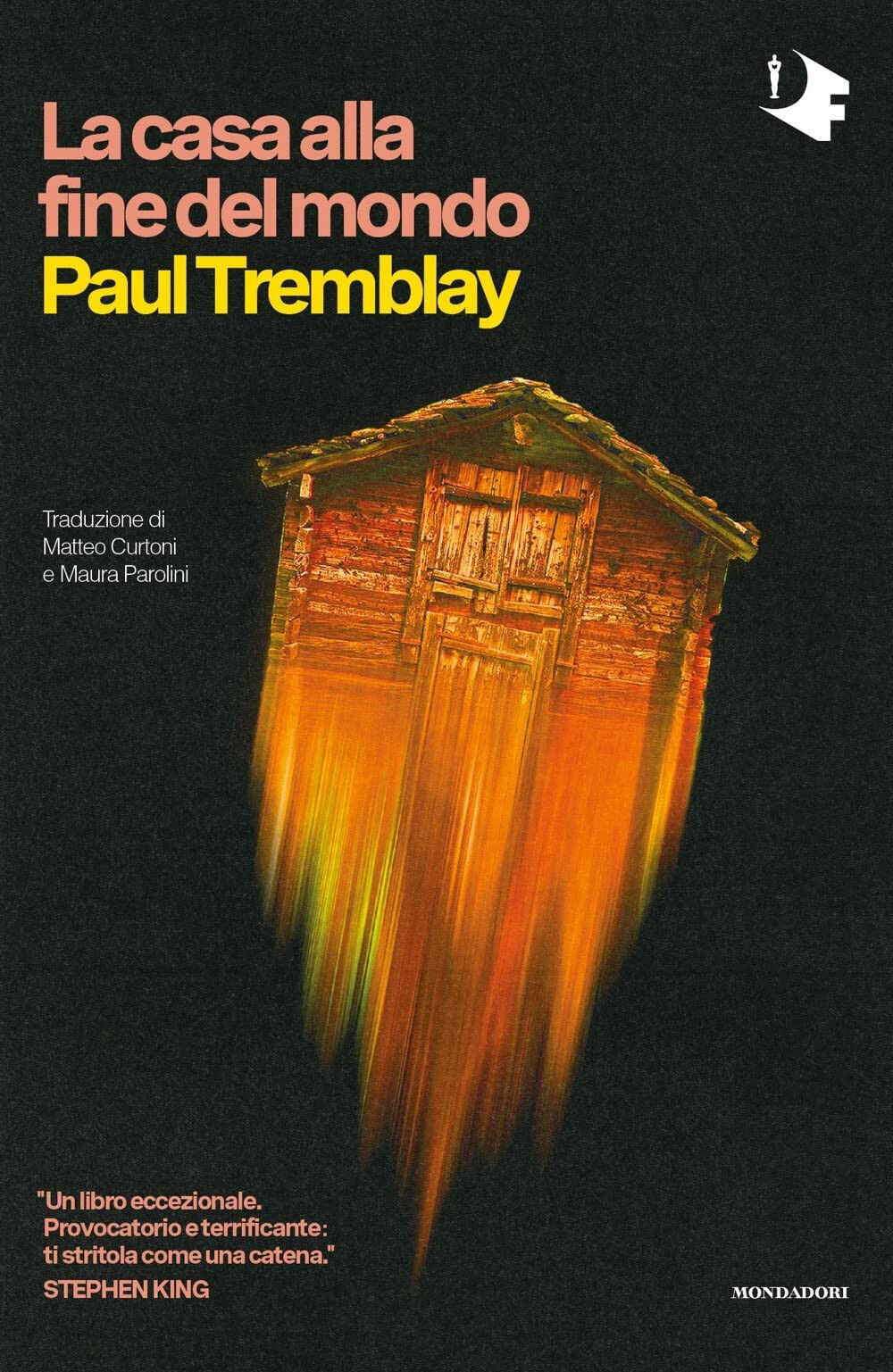 La casa alla fine del mondo - Paul Tremblay - Mondadori, 2022