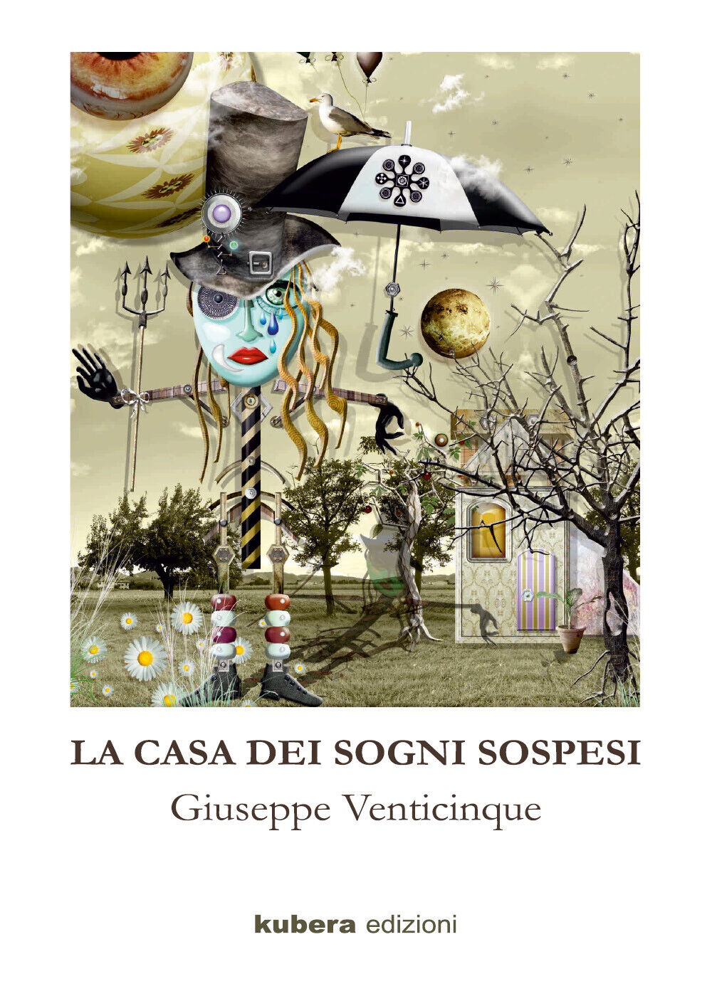 La casa dei sogni sospesi di Giuseppe Venticinque,  2019,  Youcanprint