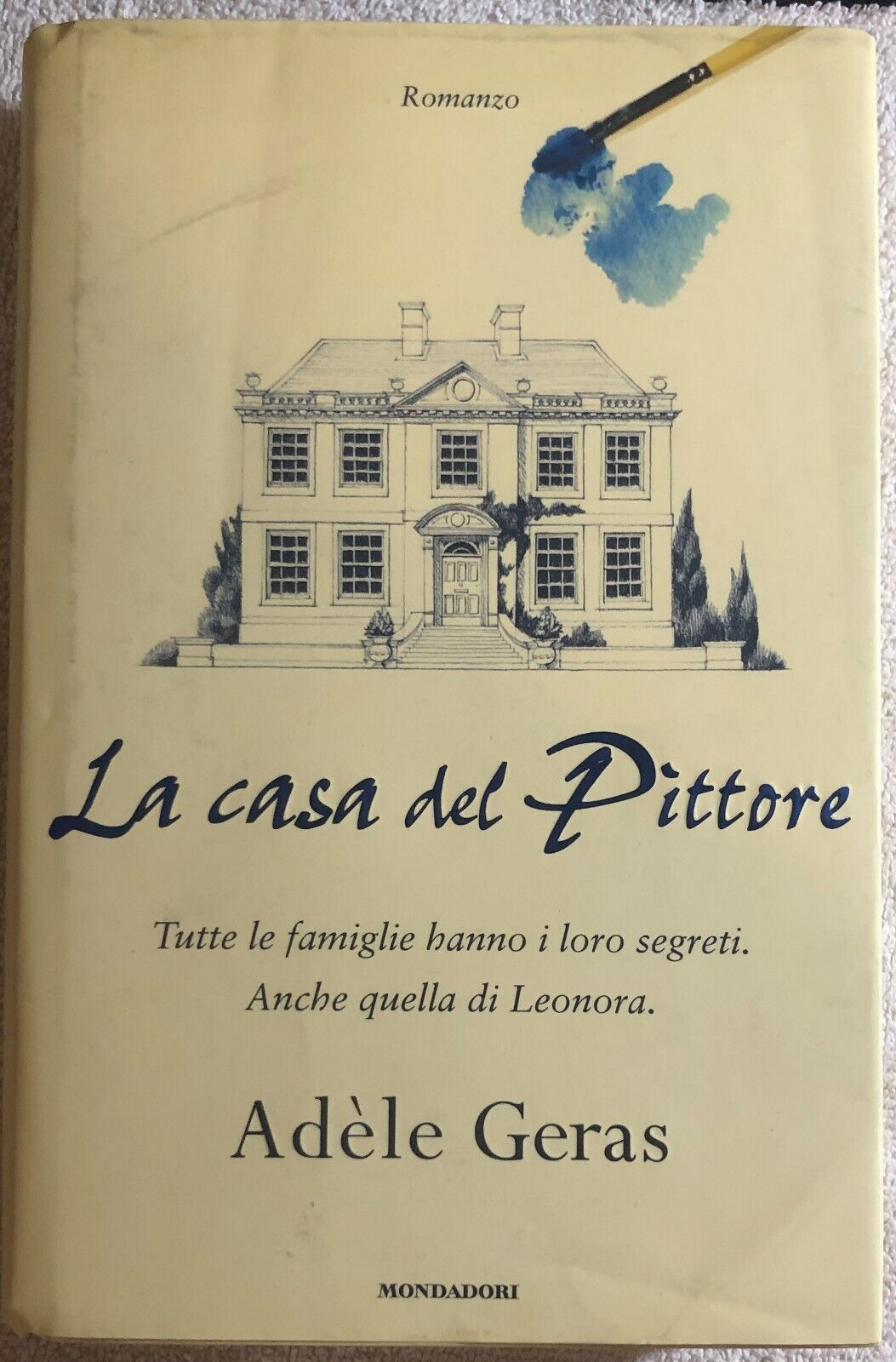 La casa del pittore di Ad?le Geras,  2003,  Mondadori