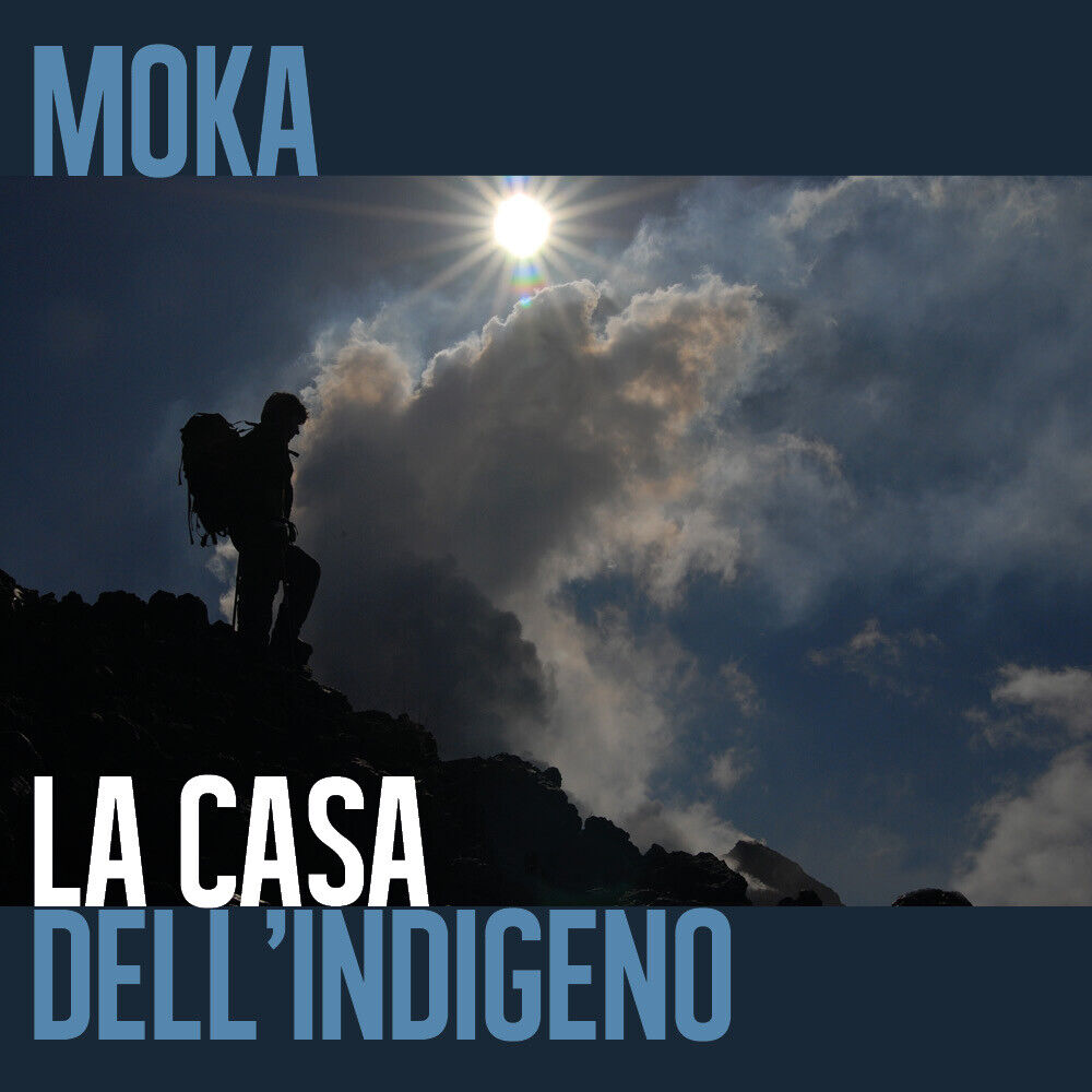La casa delL'indigeno di Moka,  2017,  Youcanprint