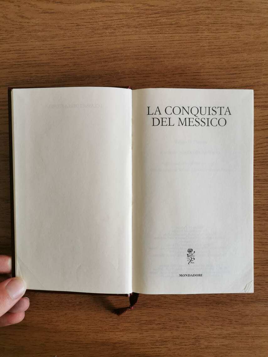 La conquista del Messico - W. H. Prescott - Mondadori - 2011 - AR