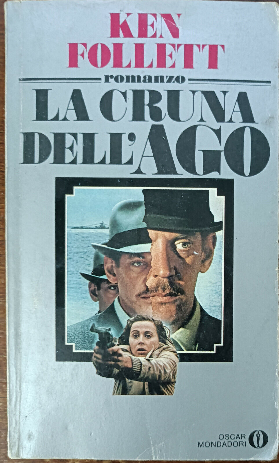 La cruna dell'ago - Ken Follett - Oscar Mondadori, 1979 - A