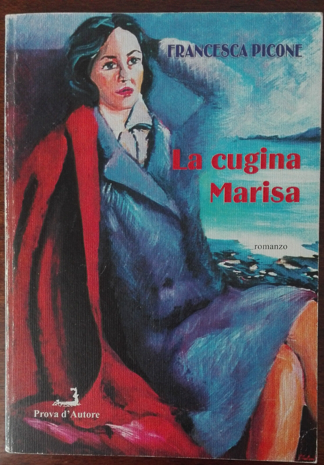 La cugina Marisa(autografato dalL'autore) - Picone - Prova d'Autore,2012 - A
