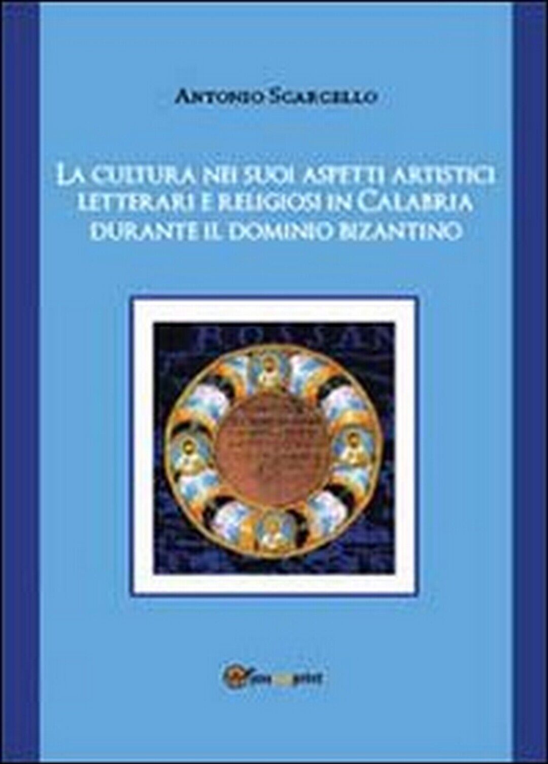 La cultura nei suoi aspetti artistici, letterari e religiosi in Calabria durante