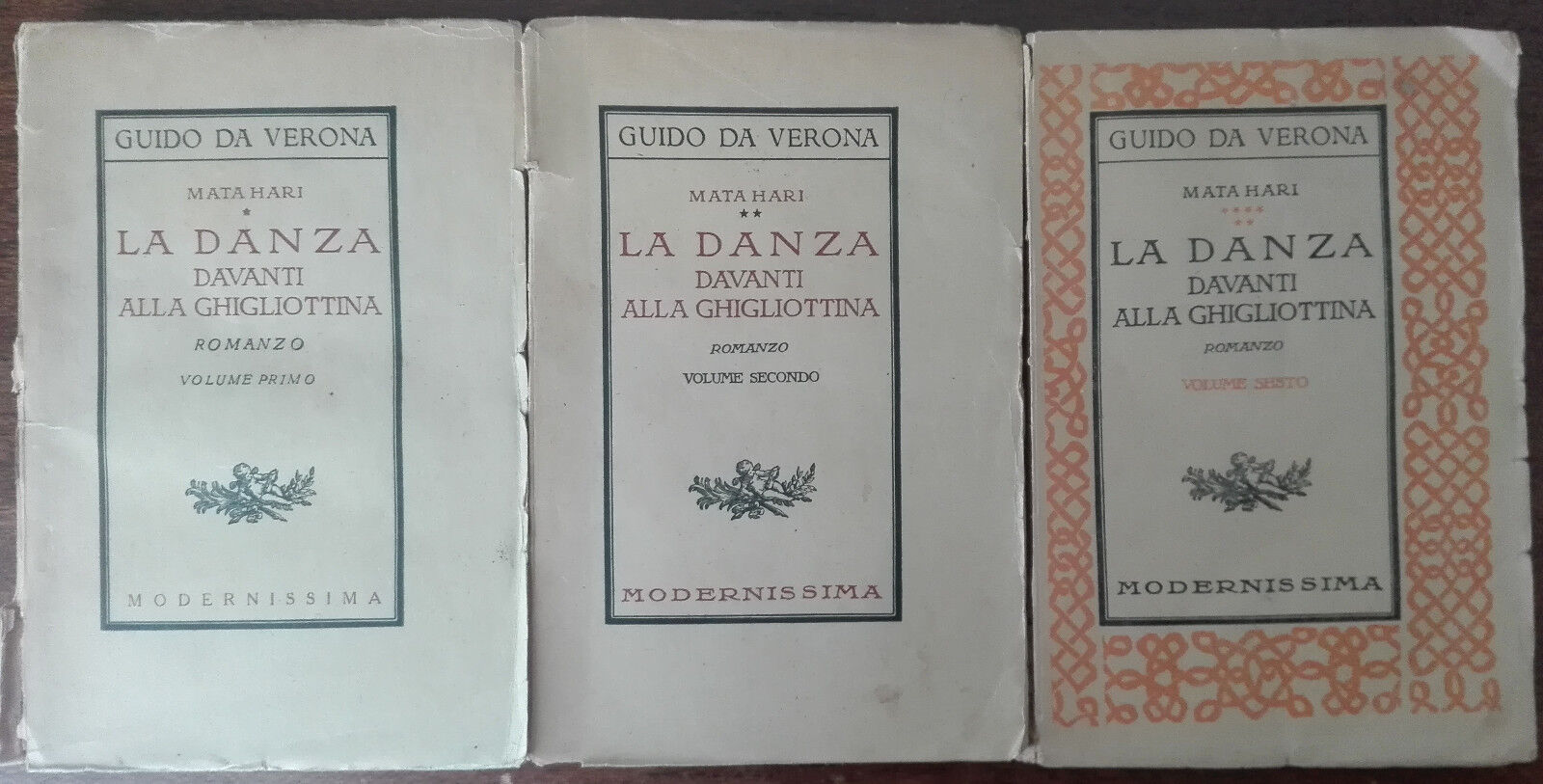 La danza davanti alla ghigliottina vol. I,II,VI -Mata Hari-Modernissima,1926-A 