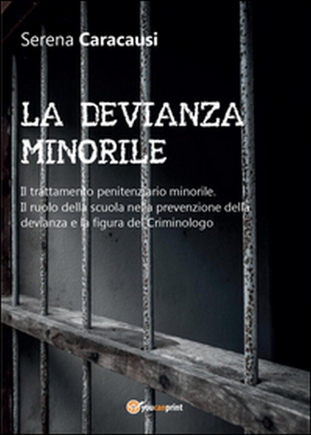 La devianza minorile. Il trattamento penitenziario minorile. Il ruolo della...