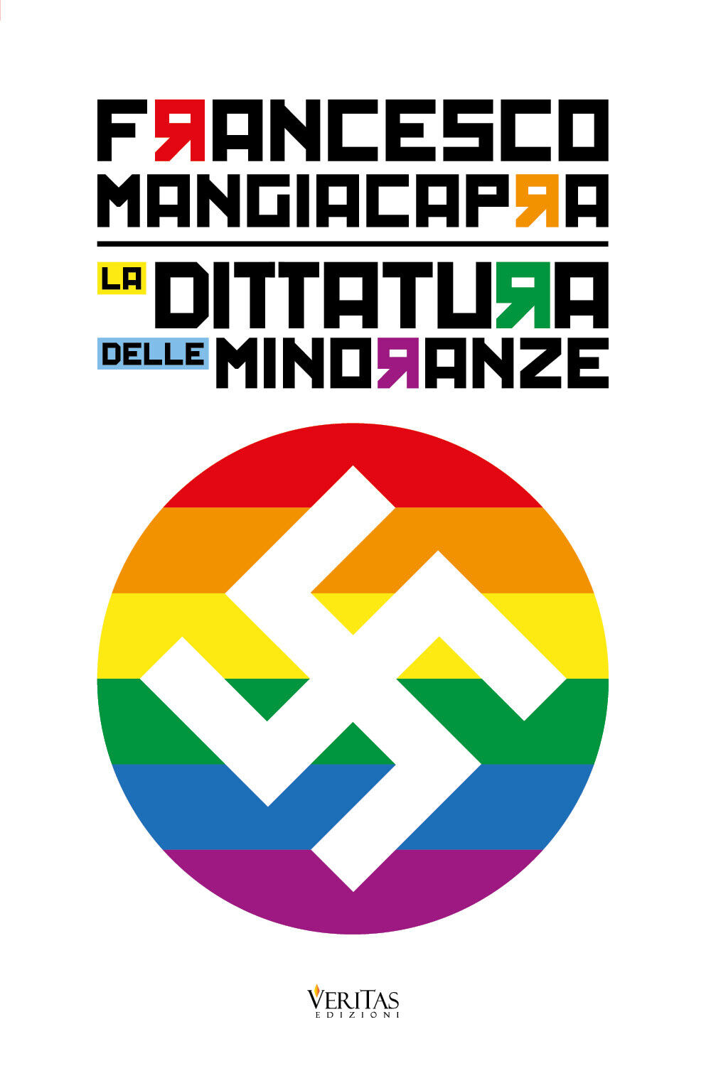 La dittatura delle minoranze - Francesco Mangiacapra,  2020,  Youcanprint
