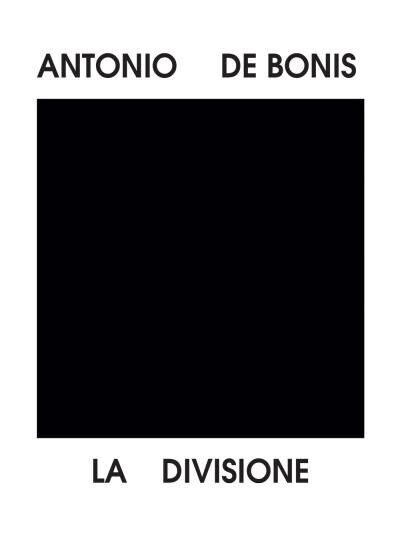La divisione di Antonio De Bonis, 2022, Youcanprint