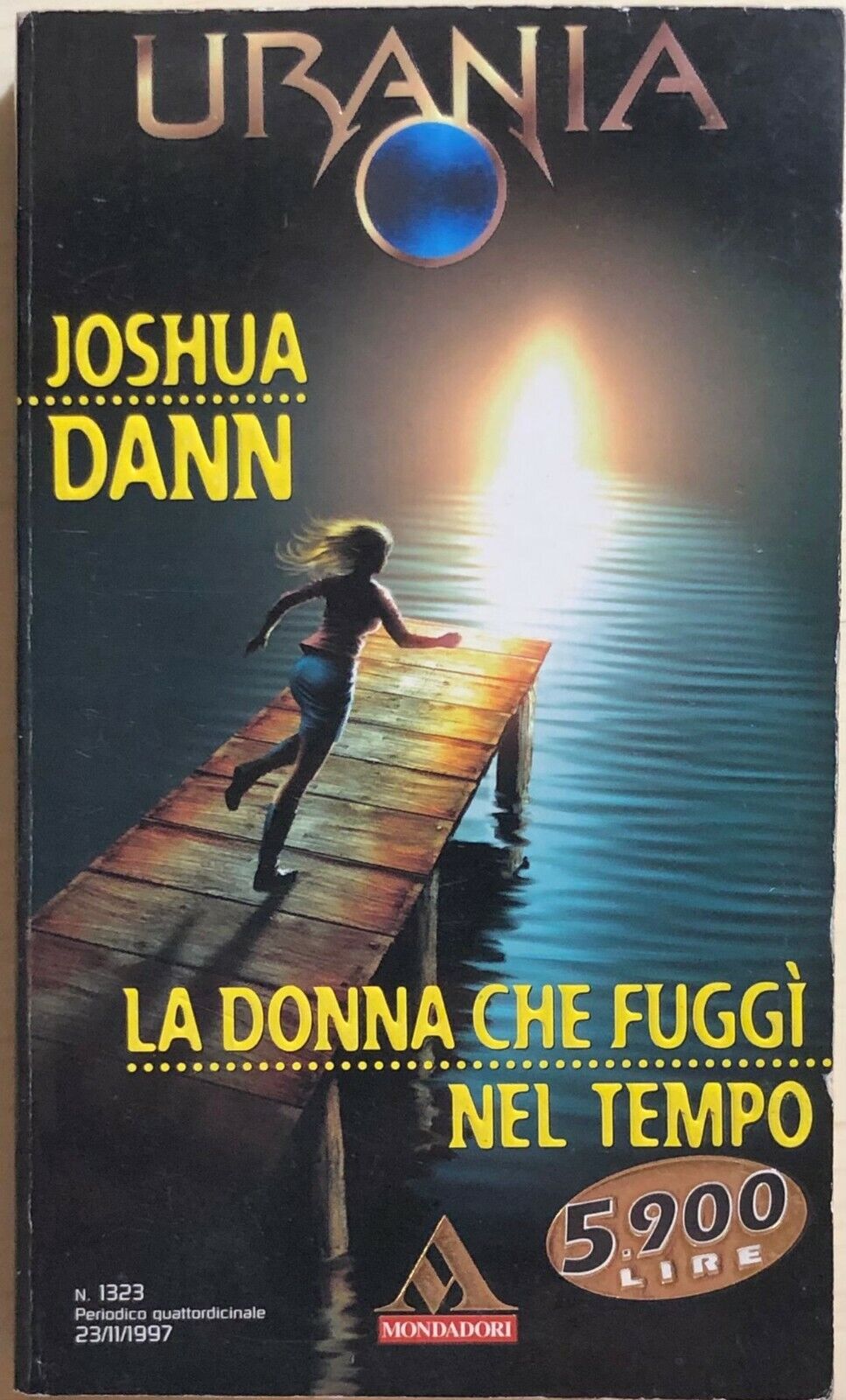 La donna che fugg? nel tempo di Joshua Dann, 1997, Mondadori