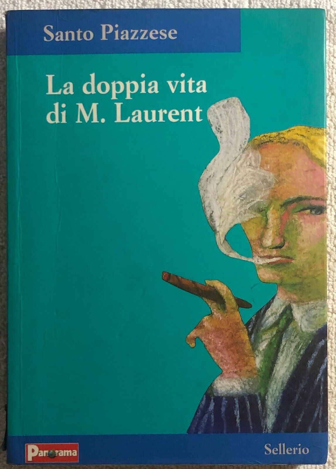 La doppia vita di M. Laurent di Santo Piazzese,  2003,  Sellerio