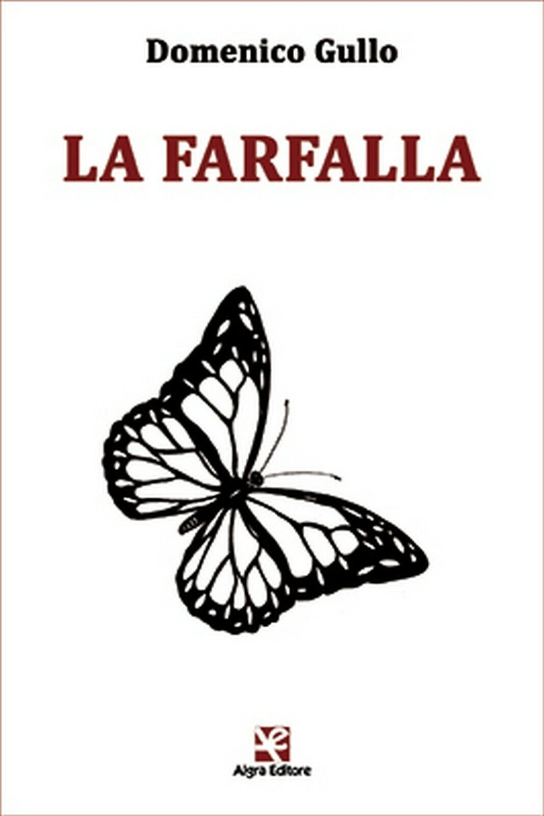 La farfalla  di Domenico Gullo,  Algra Editore