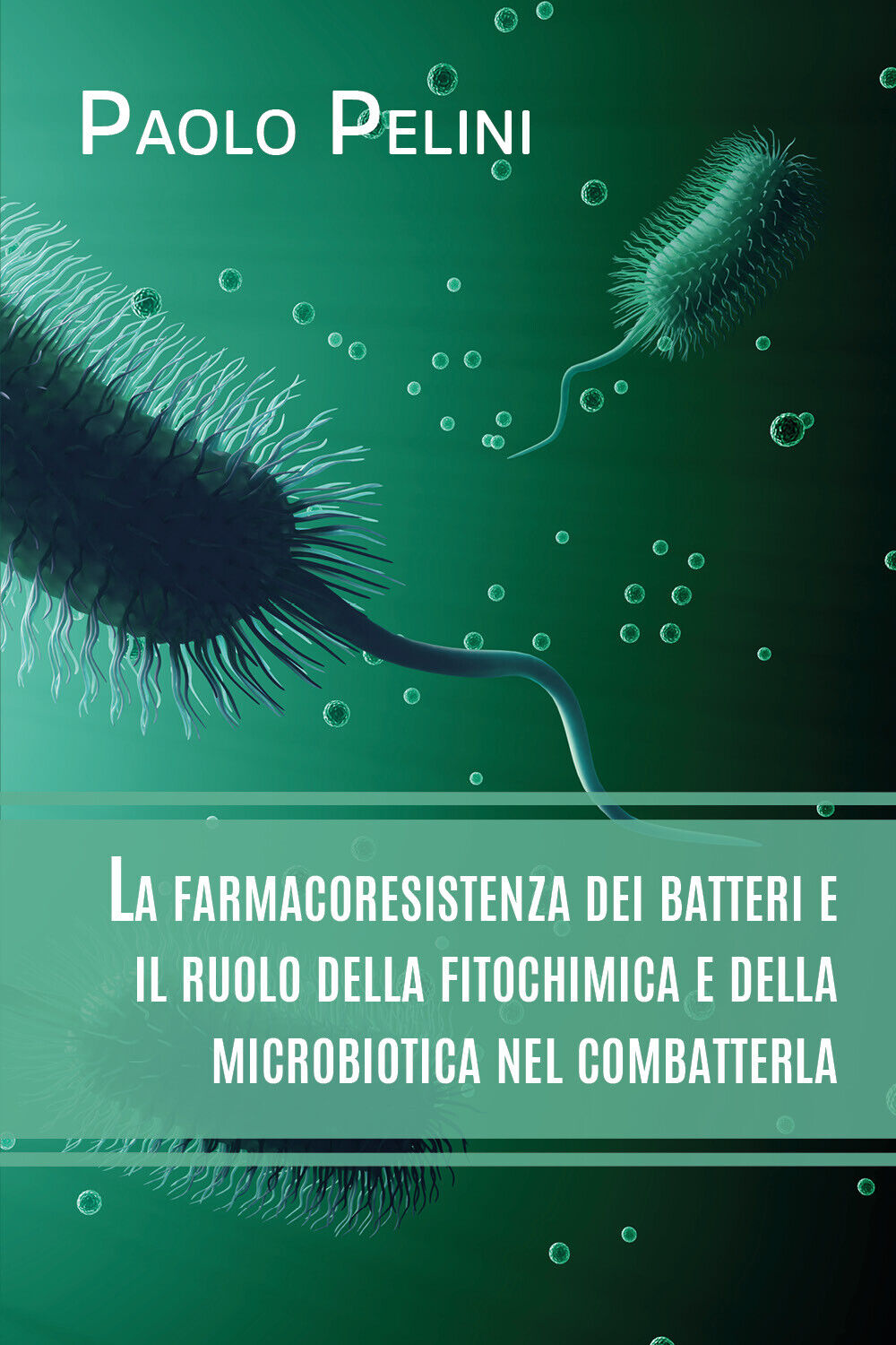 La farmacoresistenza dei batteri e il ruolo della fitochimica e della microbioti