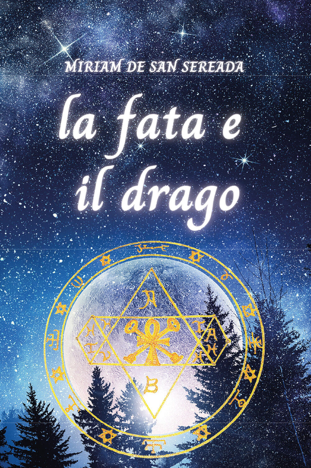 La fata e il drago di Miriam De San Sereada,  2021,  Youcanprint