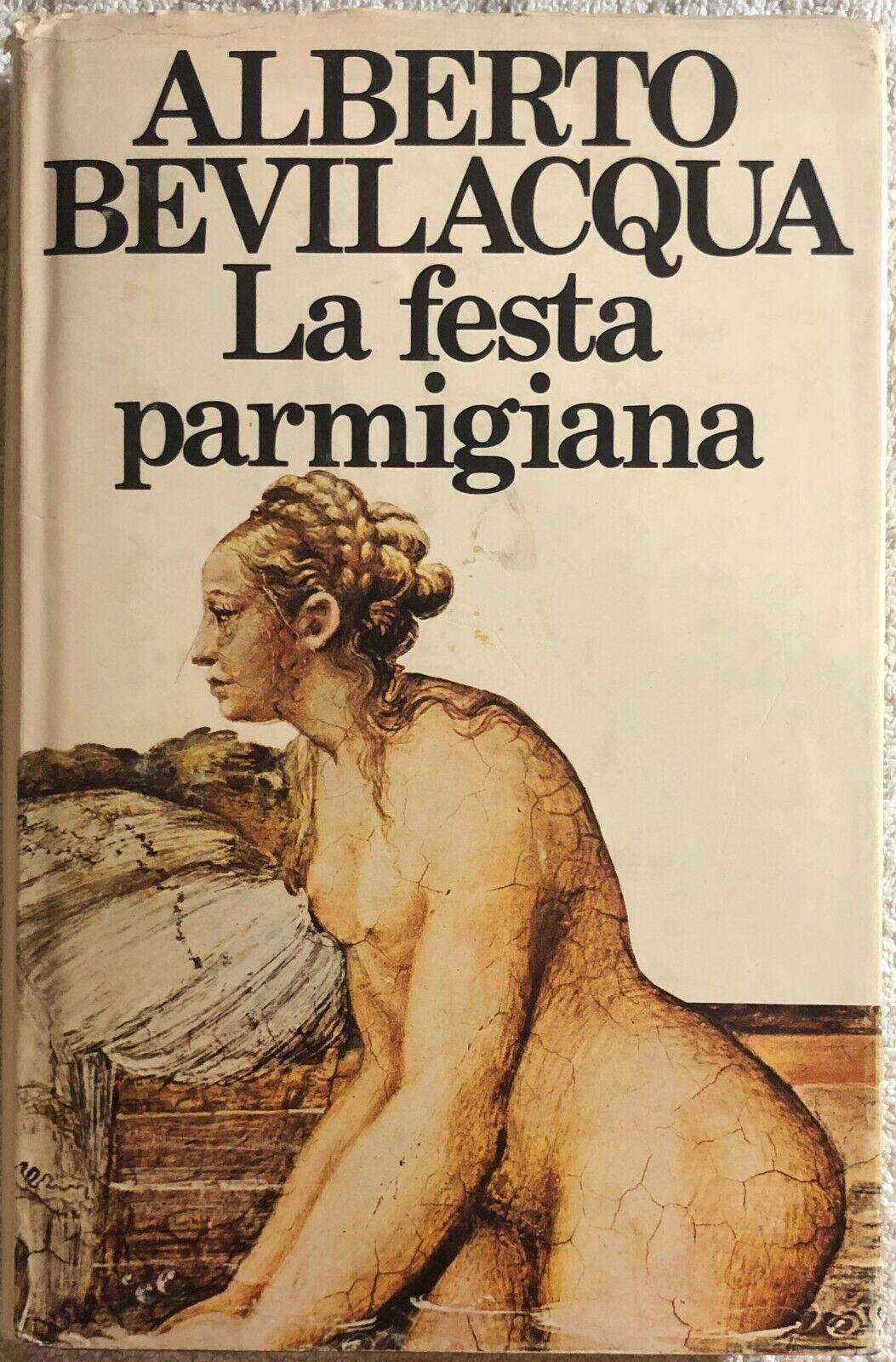 La festa parmigiana di Alberto Bevilacqua,  1981,  Club Degli Editori