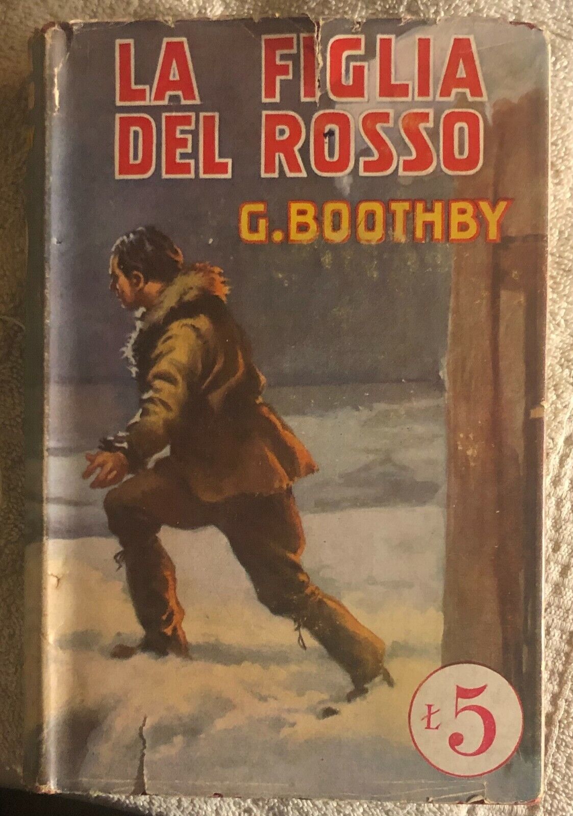  La figlia del rosso di G. Boothby,  1938,  Sonzogno