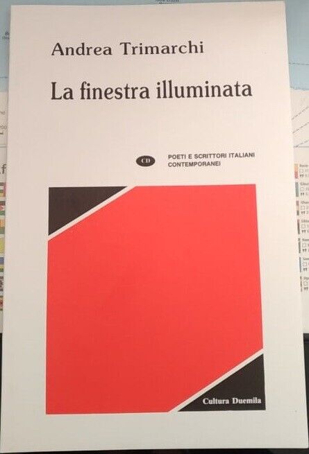La finestra illuminata (poesia)  di Andrea Trimarchi,  1993,  Cultura Duemila