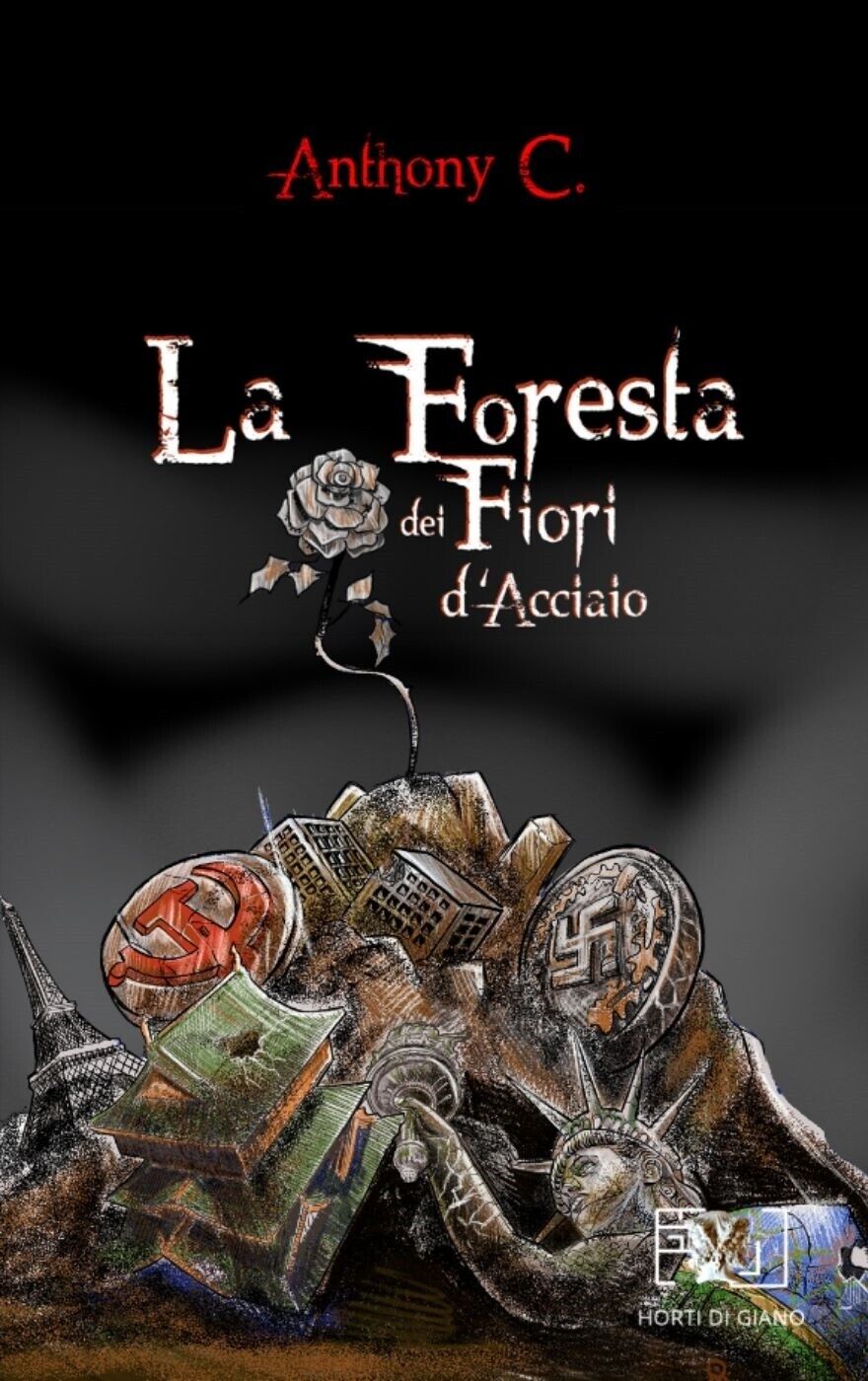 La foresta dei fiori d'acciaio. Ediz. italiana e inglese di Anthony C.,  2020,  