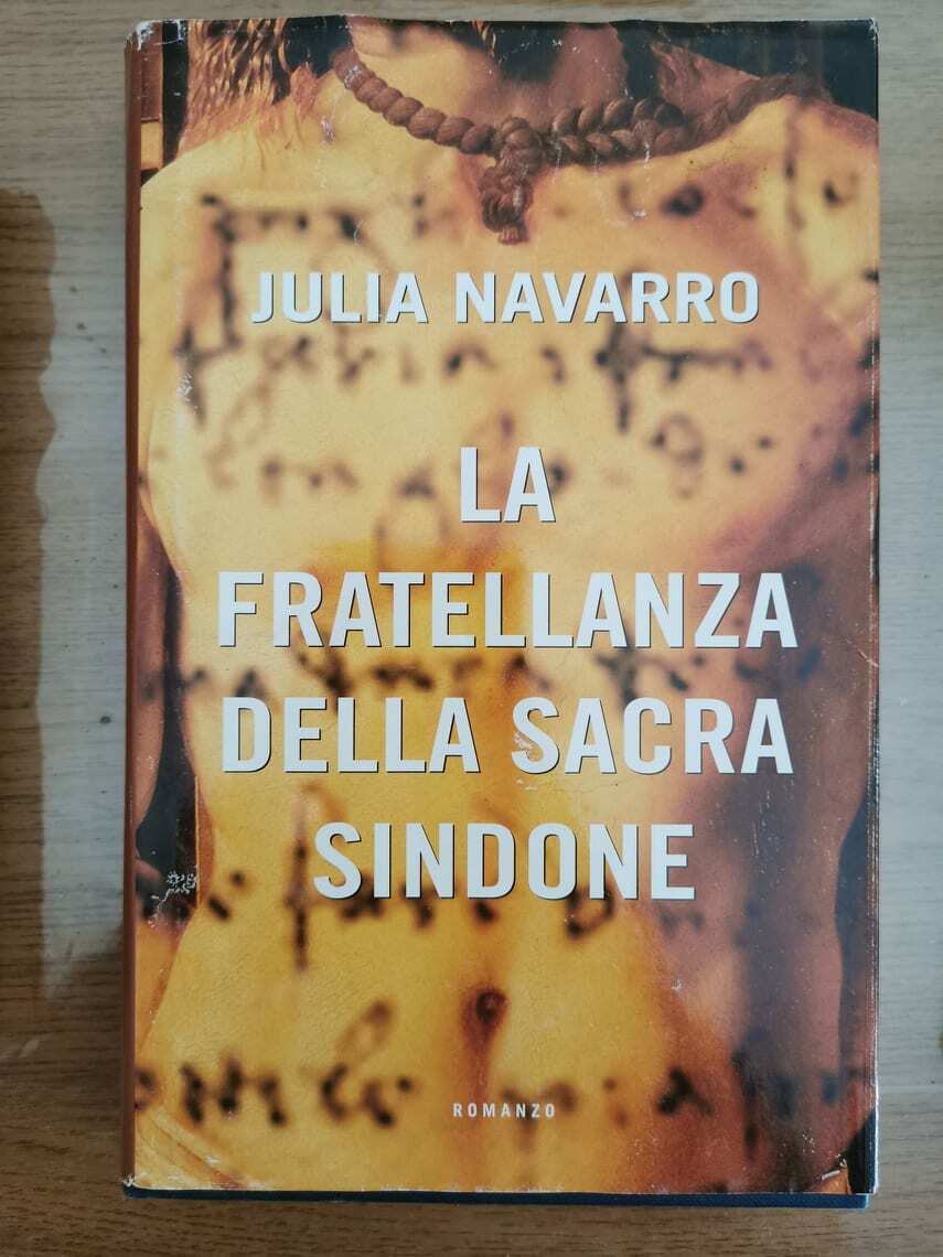 La fratellanza della sacra sindone - J. Navarro - Mondadori - 2005 - AR