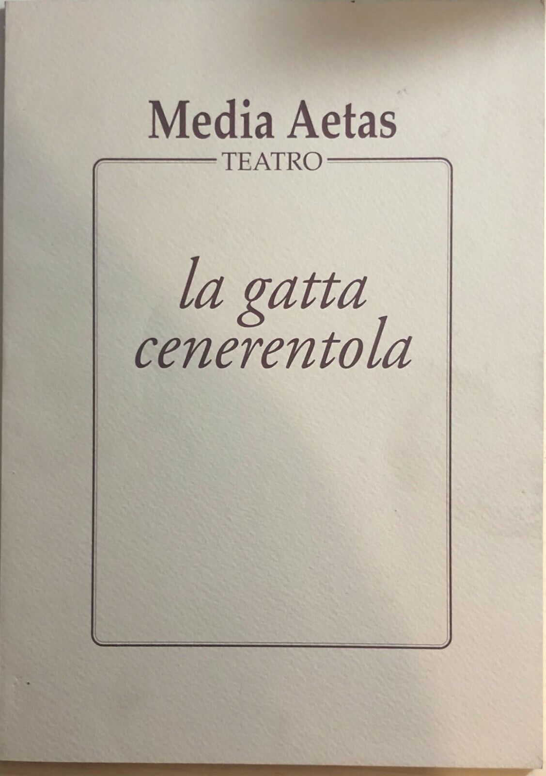 La gatta cenerentola di Media Aetas Teatro, 1997, Legma Srl