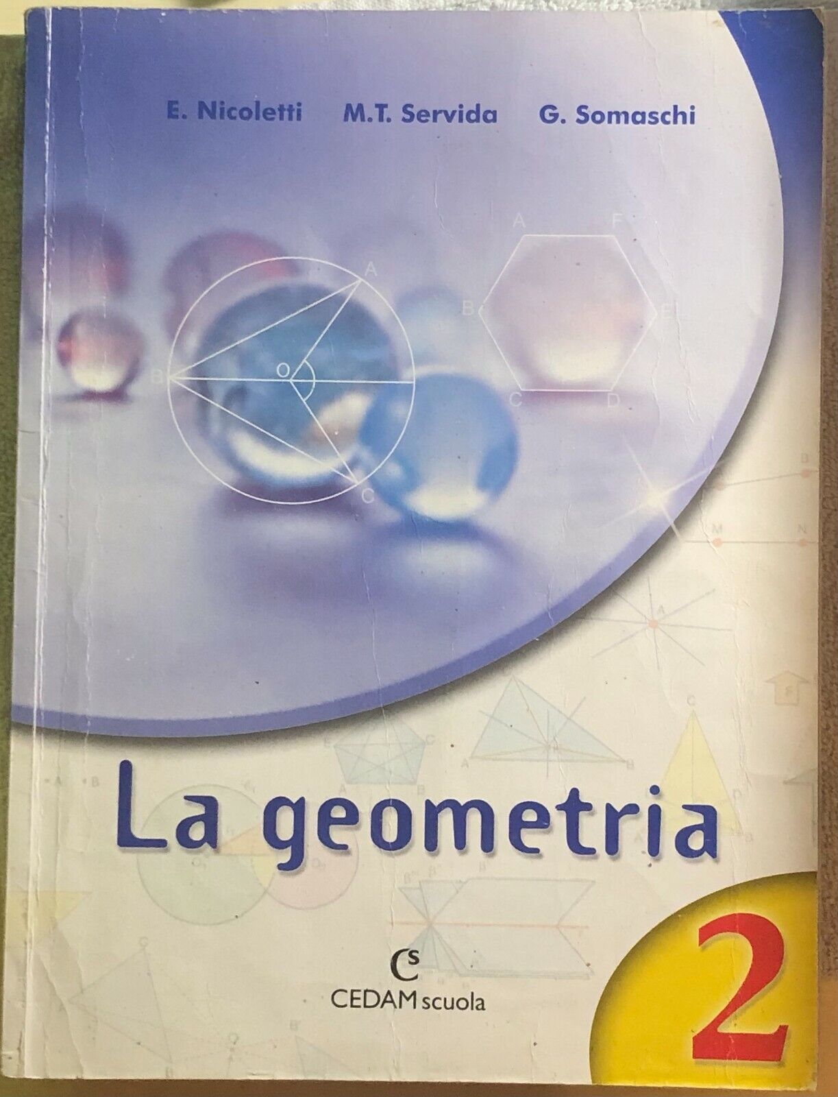 La geometria 2. Per la Scuola media di Ezia Nicoletti, M. Teresa Servida, Gabrie