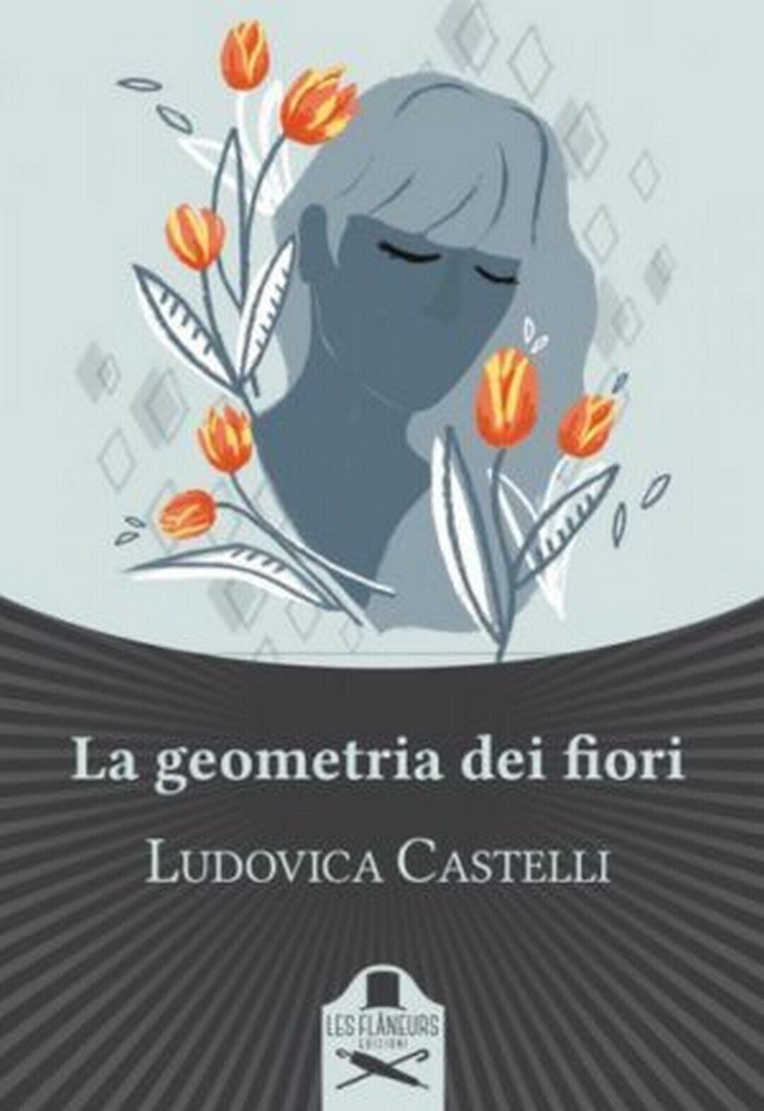 La geometria dei fiori  di Ludovica Castelli ,  Flaneurs
