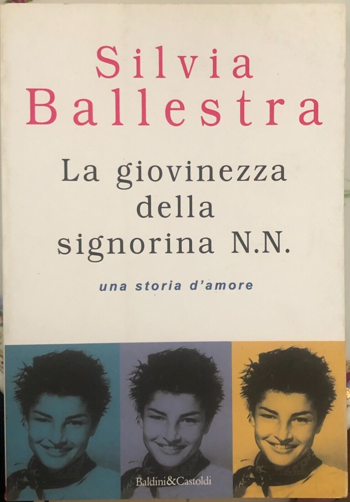 La giovinezza della signorina N. N. una storia d'amore di Silvia Ballestra,  199
