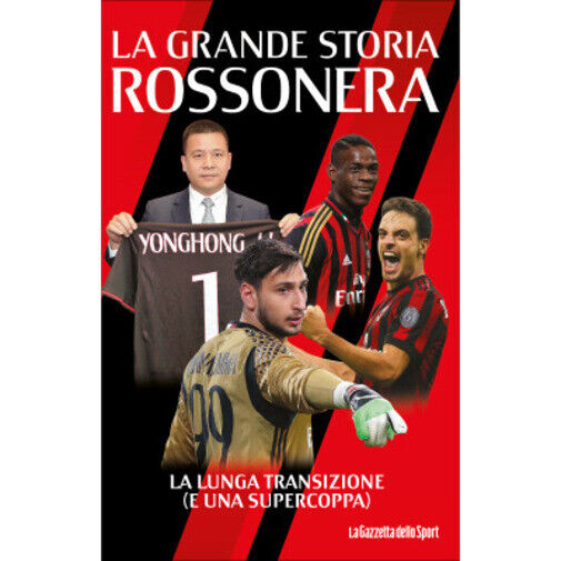 La grande storia rossonera n. 2 - La lunga transizione (e una Supercoppa) di Ale
