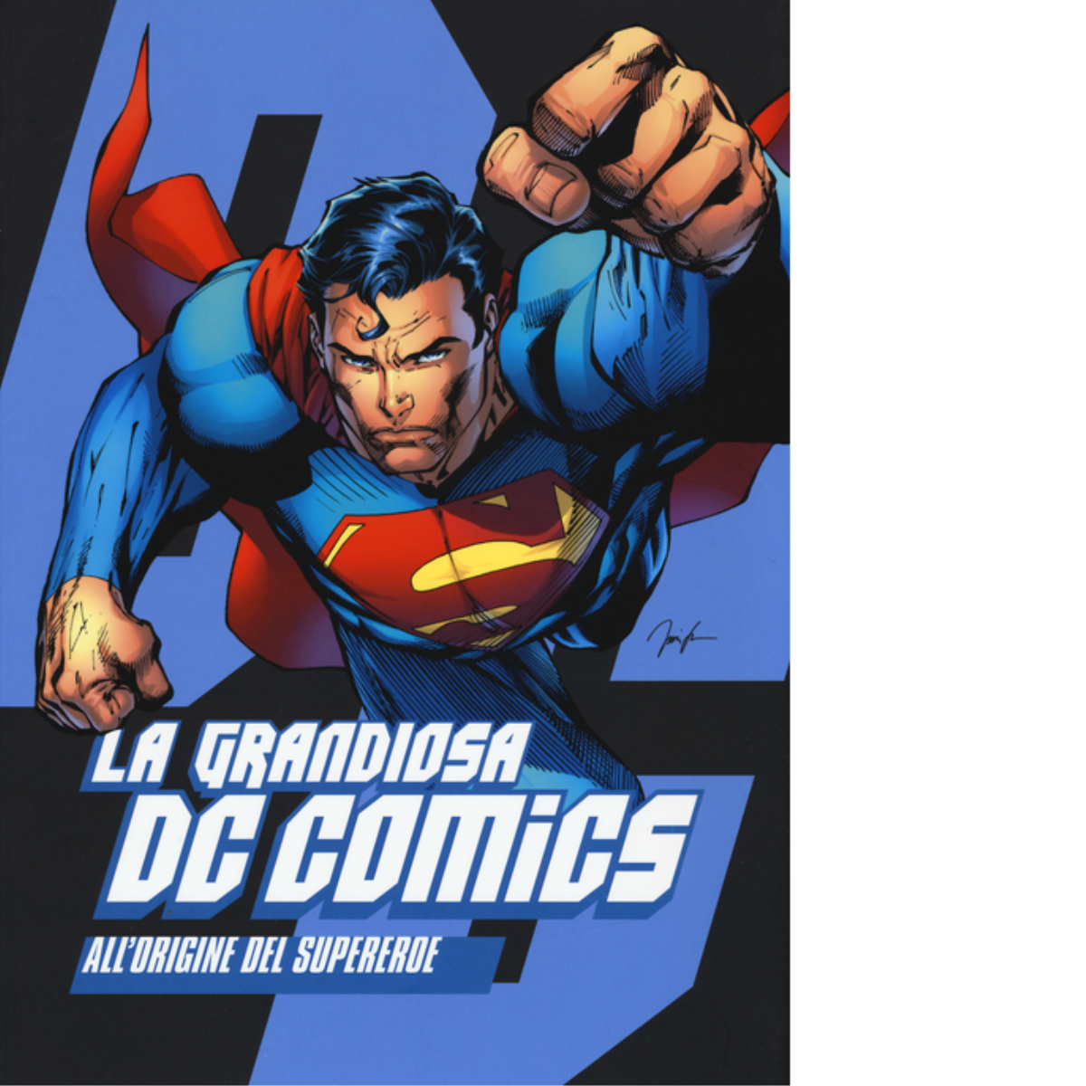 La grandiosa DC Comics. All'origine del supereroe - AA.VV. - Comicon, 2016