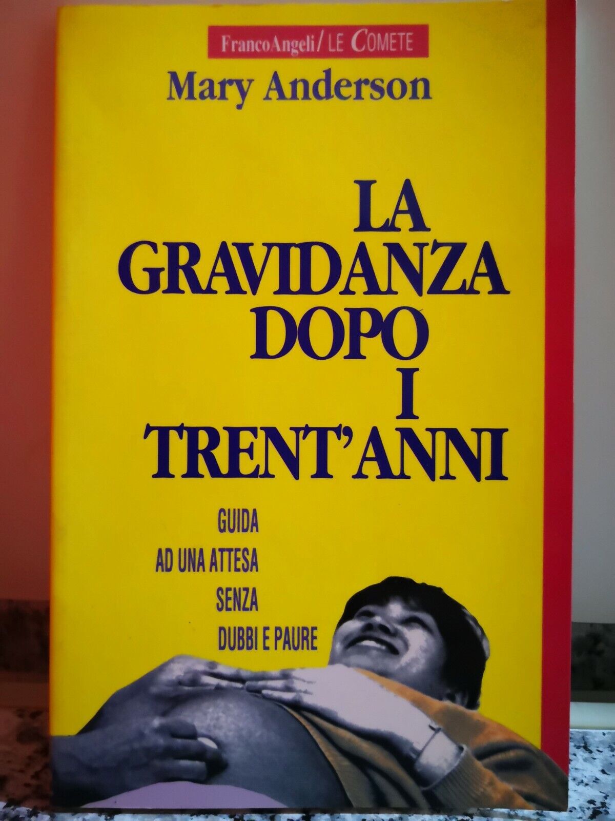  La gravidanza dopo i trent?anni  di Mary Anderson |,  1991,  Franco Angeli -F