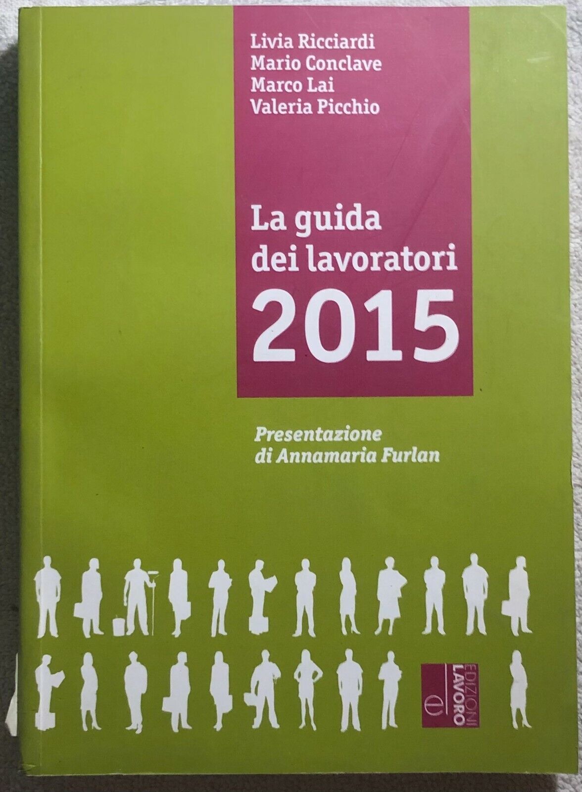 La guida dei lavoratori 2015 di Aa.vv.,  2014,  Edizioni Lavoro