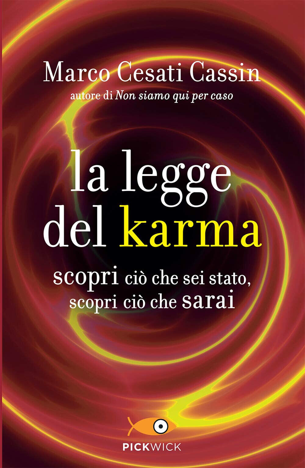 La legge del karma - Marco Cesati Cassin - Sperling & Kupfer, 2021