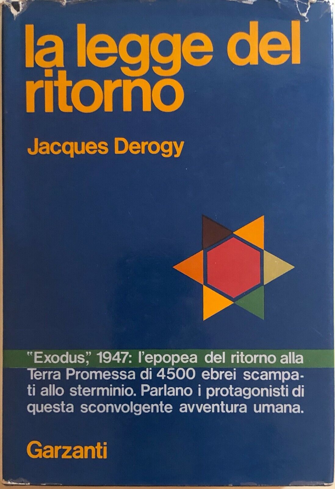 La legge del ritorno di Jacques Derogy, 1972, Garzanti