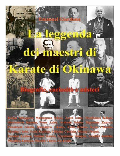 La leggenda dei maestri di Karate di Okinawa-Emanuel Giordano-Createspace-2015 