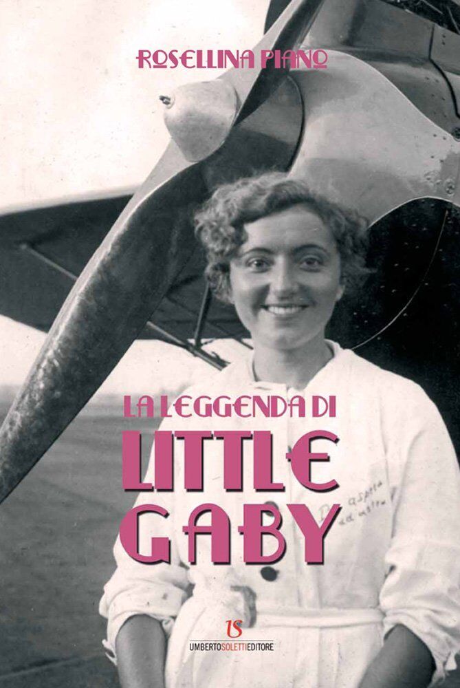 La leggenda di Little Gabry - Rosellina Piano,  2014,  Umberto Soletti Editore