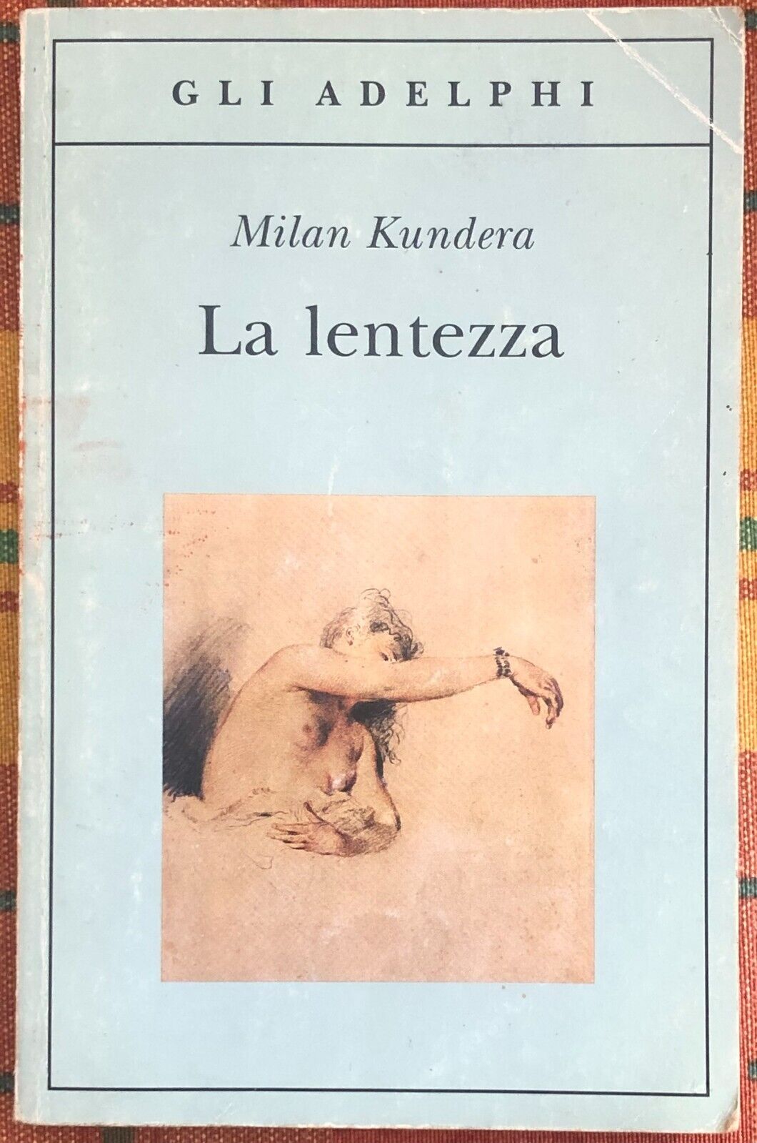 La lentezza di Milan Kundera, 1999, Adelphi