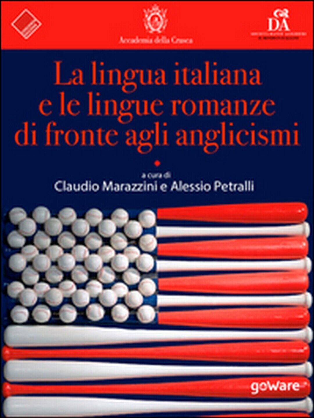 La lingua italiana e le lingue romanze di fronte agli anglicismi 