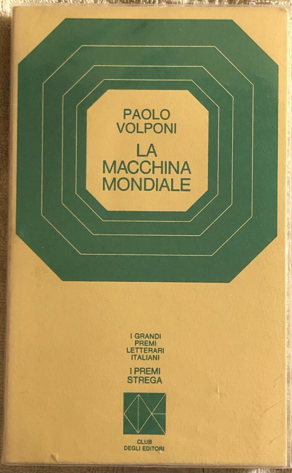La macchina mondiale di Paolo Volponi,  1969,  Club Degli Editori